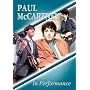 Paul McCartney - In Performance