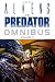 Aliens Vs. Predator Omnibus Volume 2 (v. 2)