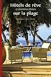 H�tels de r�ve et chambres d'h�tes sur la plage