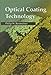 Optical Coating Technology (SPIE Press Monograph Vol. PM137)