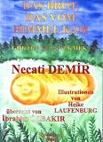Das Brot, das vom Himmel kam: Eine türkische Sage für Kinder in deutscher und türkischer Sprache. Sagen für Kinder aus der Türkei 6