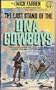 The Last Stand of the DNA Cowboys