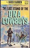 The Last Stand of the DNA Cowboys