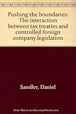 Pushing the boundaries : the interaction between tax treaties and controlled foreign company legislation