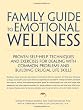 The Family Guide to Emotional Wellness