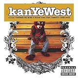Kanye West -  The College Dropout
