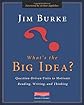What's the Big Idea?