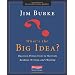 What's the Big Idea?: Question-Driven Units to Motivate Reading, Writing, and Thinking