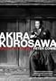 Akira Kurosawa: Master of Cinema