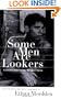 Some Men Are Lookers: A Continuation of the "Buddies" Cycle