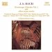 J.S. Bach: Kirnberger Chorales Vol. 1 and other organ works