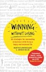 Winning Without Losing: 66 strategies...