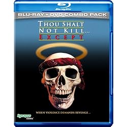 Thou Shalt Not Kill... Except  (Blu-ray/DVD Combo)
