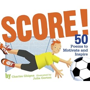 Score!: 50 Poems to Motivate and Inspire