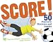 Search : Score!: 50 Poems to Motivate and Inspire