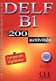 DELF B1 : 200 activit�s