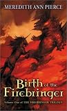 Birth of the Firebringer (Firebird)