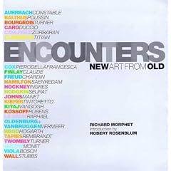Encounters: New Art from Old