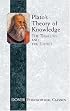 Plato's Theory of Knowledge: The Theatetus and The Sophist (Philosophical Classics)