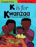 K Is for Kwanzaa: A Kwanzaa Alphabet Book