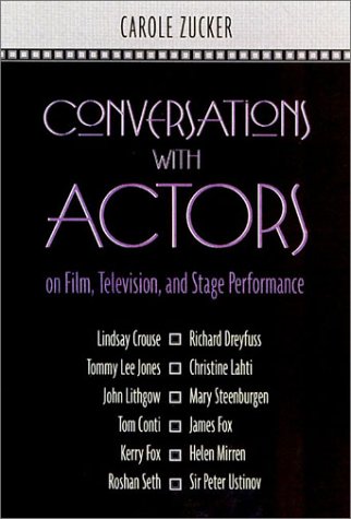 Conversations with Actors on Film, Television, and Stage Performance