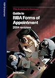 Guide to RIBA forms of appointment : the architect's contract : 2004 revisions