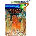 The Trojan Horse: How the Greeks Won the War (Step-Into-Reading, Step 5)