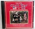 Songs of the Civil War, Vol 1: Battlefields and Campfires