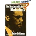 The Death and Life of Malcolm X (Blacks in the New World) by  Peter Goldman