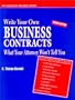 Write Your Own Business Contracts: What Your Attorney Won't Tell You (PSI Successful Business Library)