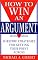 How to Win an Argument: Surefire Strategies for Getting Your Point Across