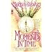 Moments in Time
