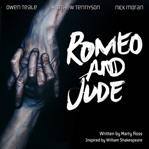 Romeo and Jude: An Audible Original Drama Romeo and Jude: An Audible Original Drama