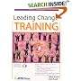 Leading Change Training (ASTD Trainer's Workshop Series) (ASTD Trainer's Workshop)