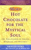 More Hot Chocolate for the Mystical Soul