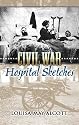 Civil War Hospital Sketches (Dover Evergreen Classics)