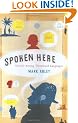 Spoken Here: Travels among Threatened Languages