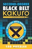 Second-Degree Black Belt Kakuro (Martial Arts Puzzles Series)
