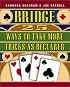 Bridge: 25 Ways to Take More Tricks As Declarer (Bridge (Master Point Press))