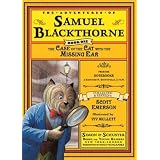 The Case of the Cat with the Missing Ear: From the notebooks of Edward R. Smithfield, D.V.M. (The Adventures of Samuel Blackthorne, Book One)
