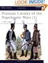 Prussian Cavalry of the Napoleonic Wars (1) : 1792-1807 (Men-At-Arms Series, 162)