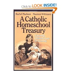 Catholic Homeschool Treasury: Nurturing Children's Love for Learning