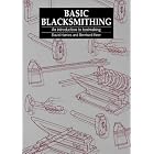 Basic Blacksmithing: An Introduction to Toolmaking by  David Harries and Bernhard Heer