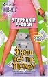 Show Her The Money (Silhouette Bombshell)