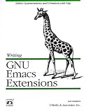 Writing GNU Emacs Extensions  (en anglais)