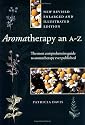 Aromatherapy: An A to Z, Revised Edition