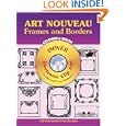 Art Nouveau Frames and Borders CD-ROM and Book (Dover Electronic Clip Art Series) by Dover
