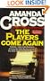 The Players Come Again (Kate Fansler Novels)