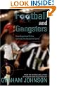 Football and Gangsters: How Organised Crime Controls the Beautiful Game
