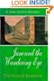 Jane and the Wandering Eye: Bring the Third Jane Austen Mystery